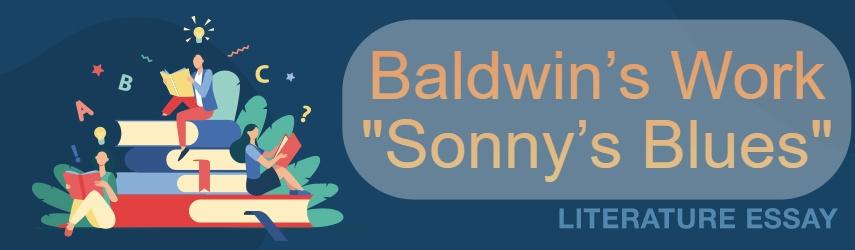 Essay Sample on Baldwin’s Work "Sonny’s Blues"